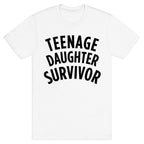 Teenage Daughter Survivor T-Shirt