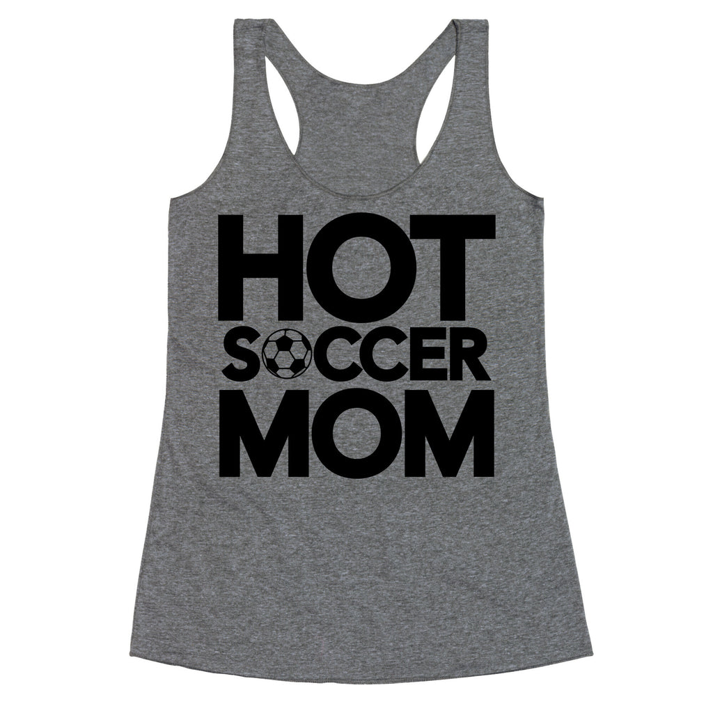 Hot Soccer Mom Racerback Tank