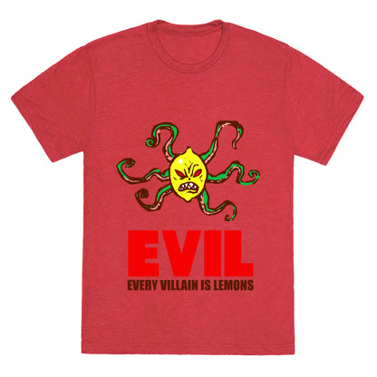 Every Villain Is Lemons Unisex Triblend Tee