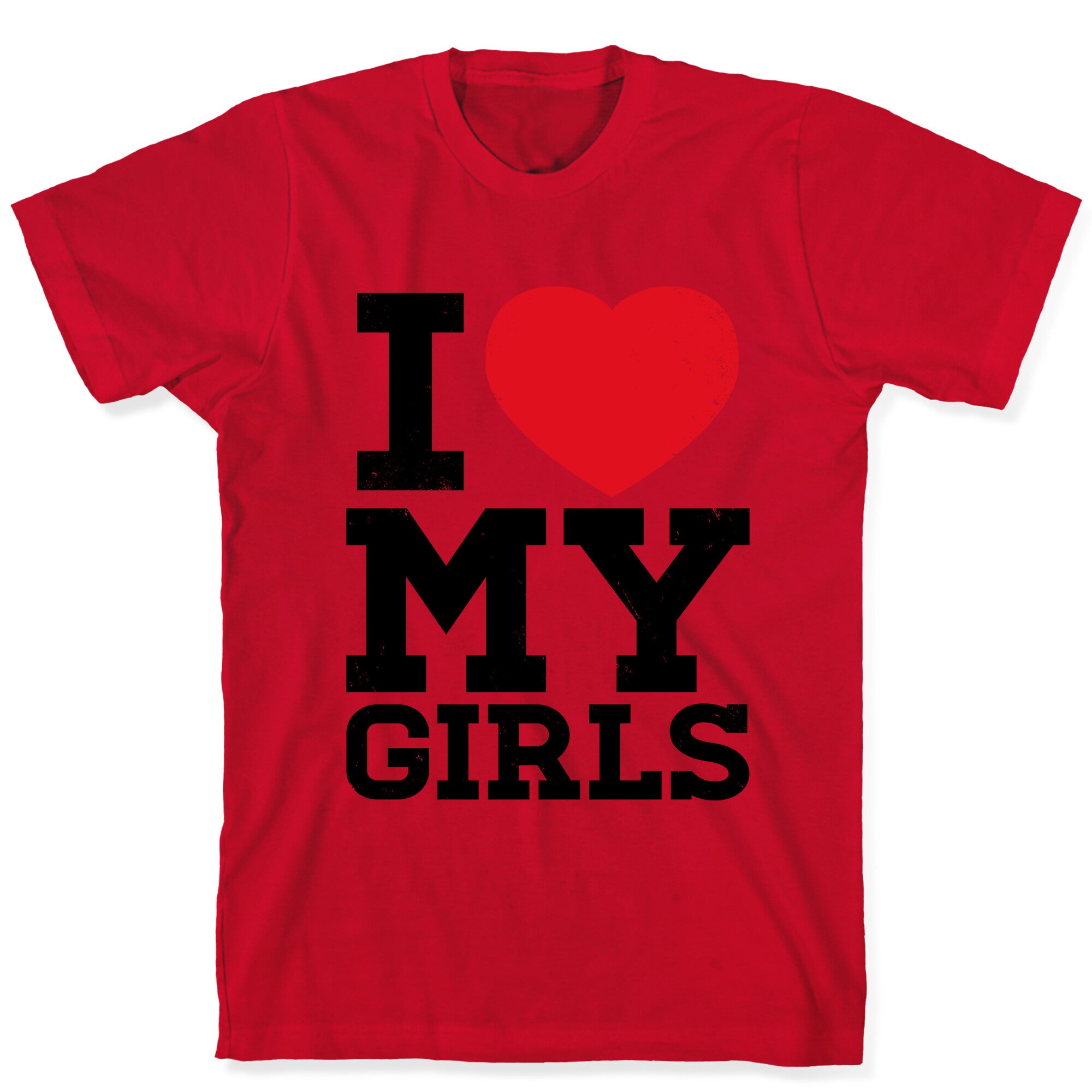 I Heart My Girls T-Shirt