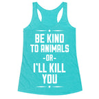 Be Kind to Animals Racerback Tank