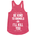 Be Kind to Animals Racerback Tank