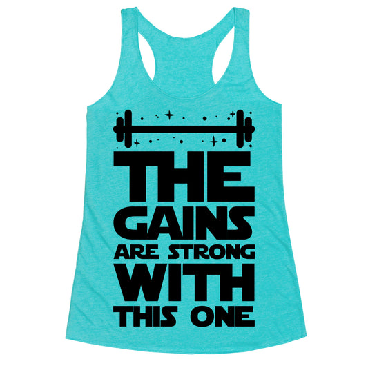 The Gains are Strong With This One Racerback Tank
