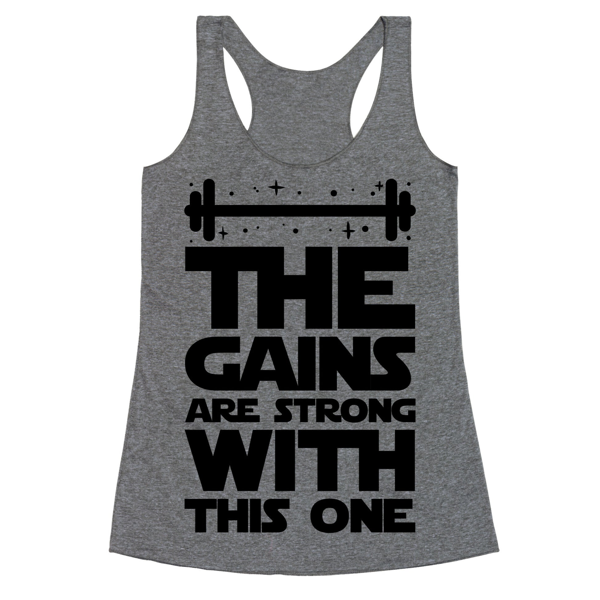 The Gains are Strong With This One Racerback Tank