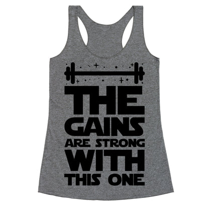 The Gains are Strong With This One Racerback Tank
