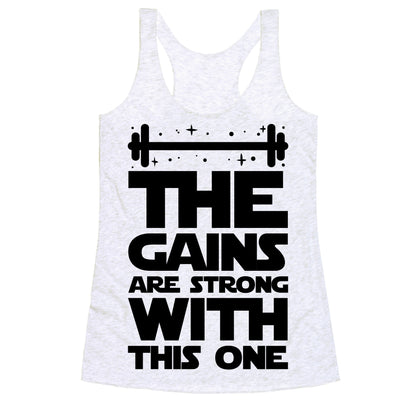 The Gains are Strong With This One Racerback Tank