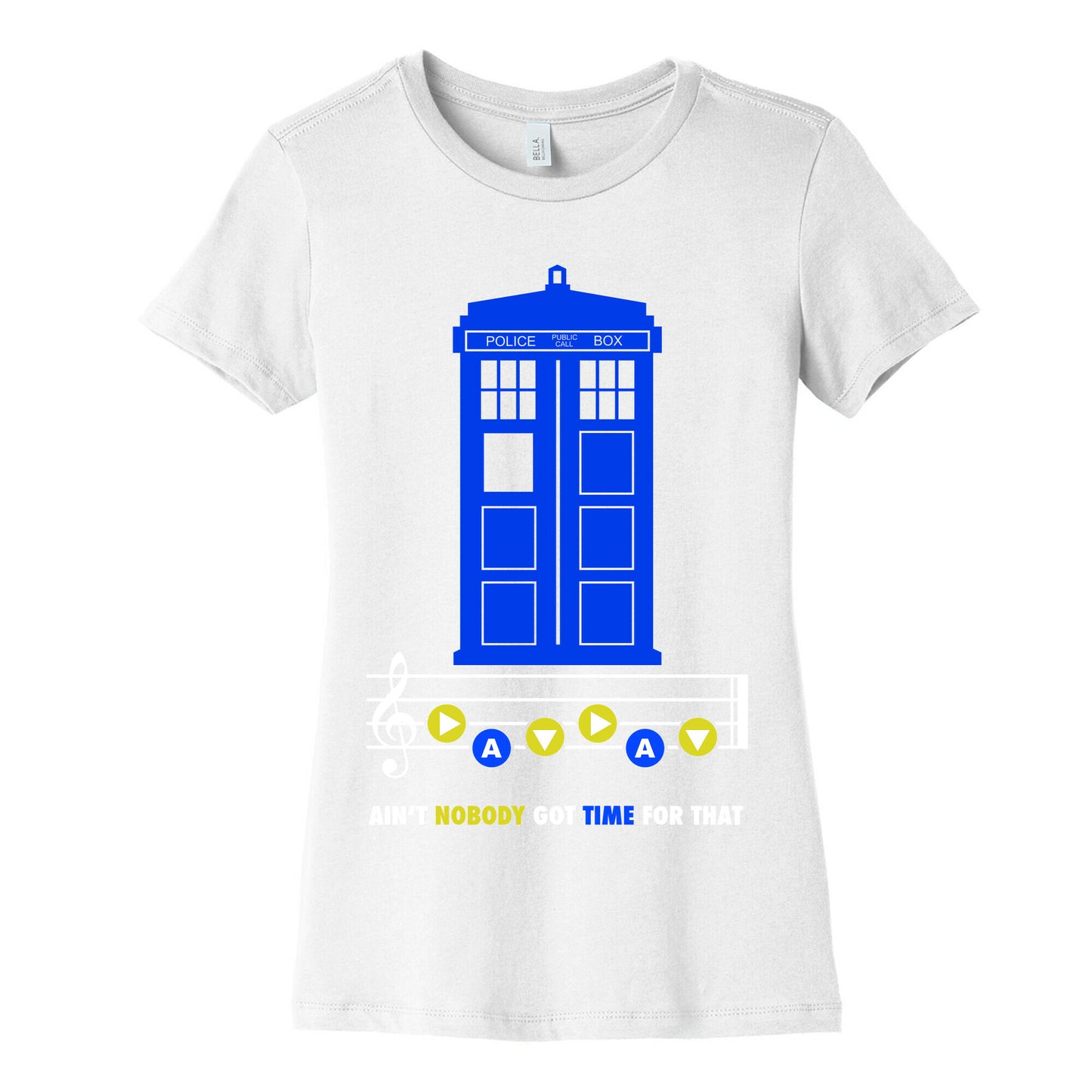 Ain't Nobody Got Time For That Tardis Women's Cotton Tee