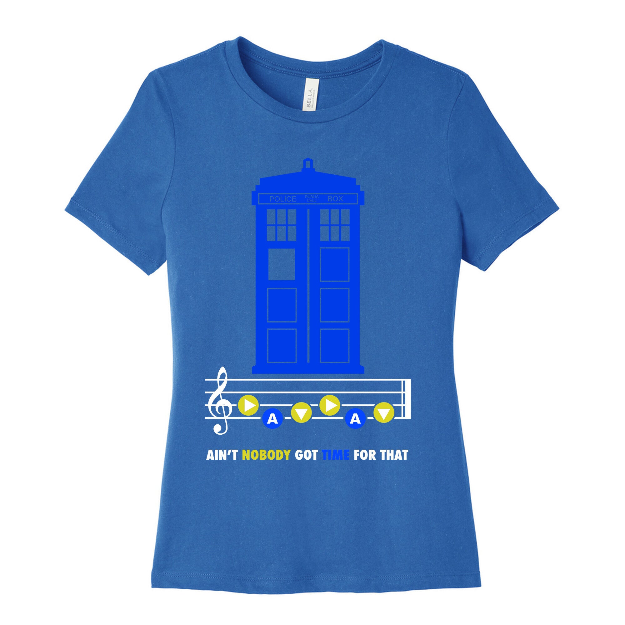 Ain't Nobody Got Time For That Tardis Women's Cotton Tee