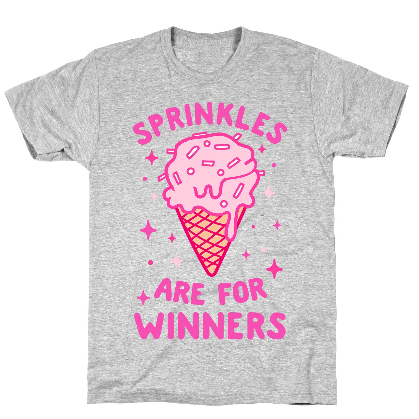 Sprinkles Are For Winners T-Shirt