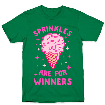 Sprinkles Are For Winners T-Shirt