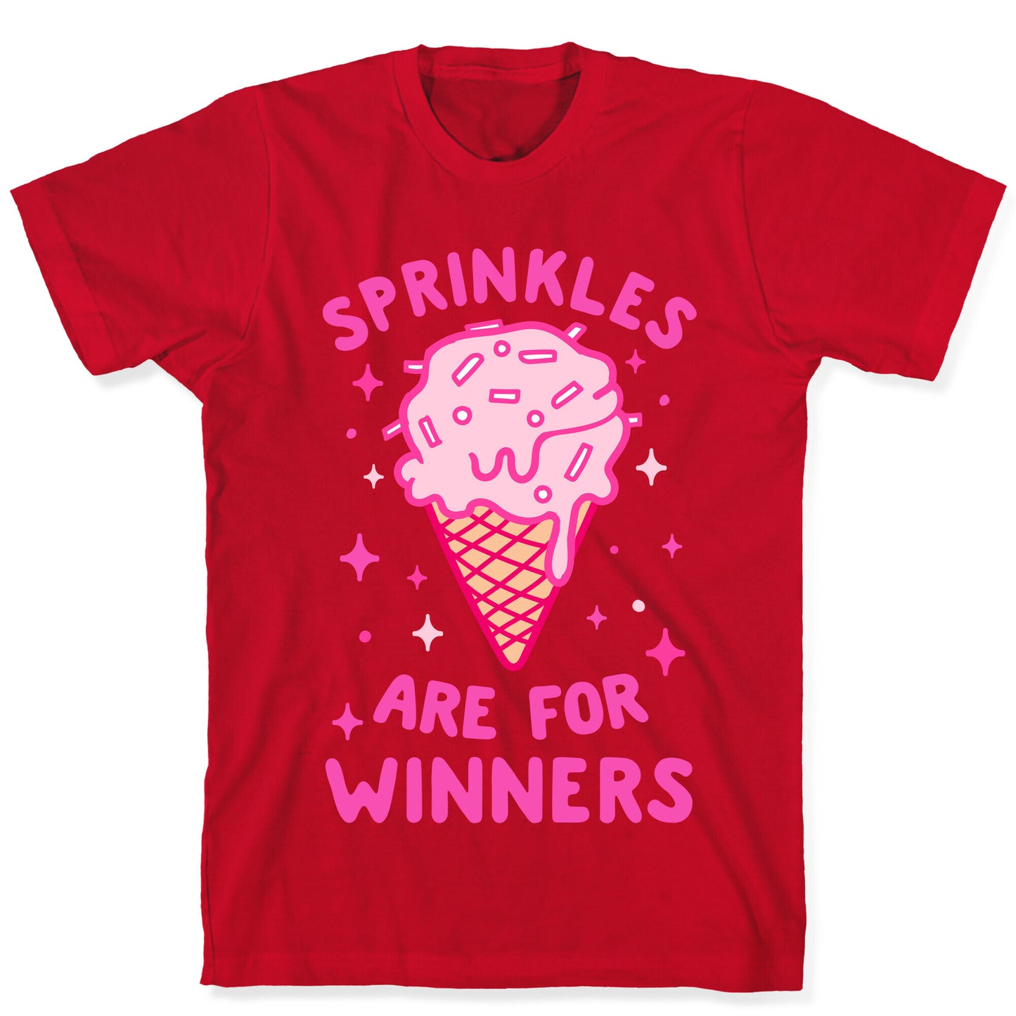 Sprinkles Are For Winners T-Shirt