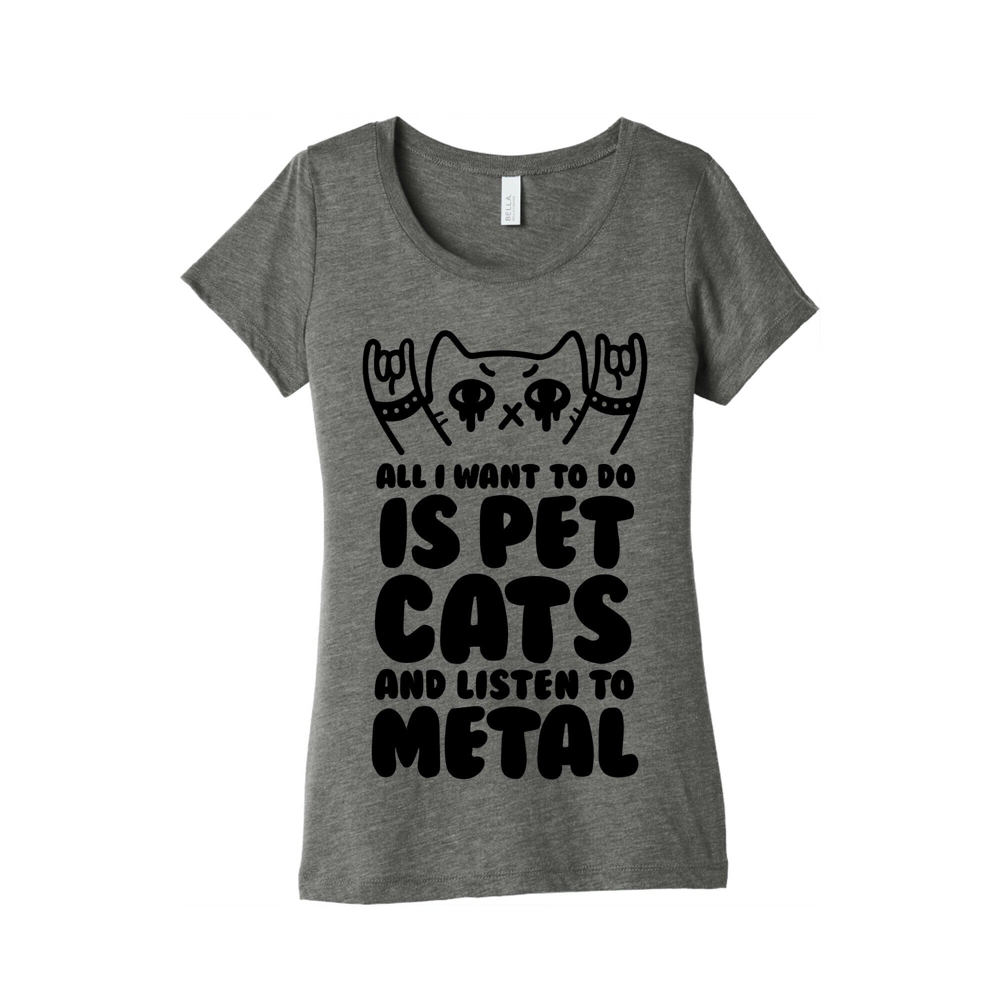 All I Want To Do Is Pet Cats And Listen To Metal Women's Triblend Tee