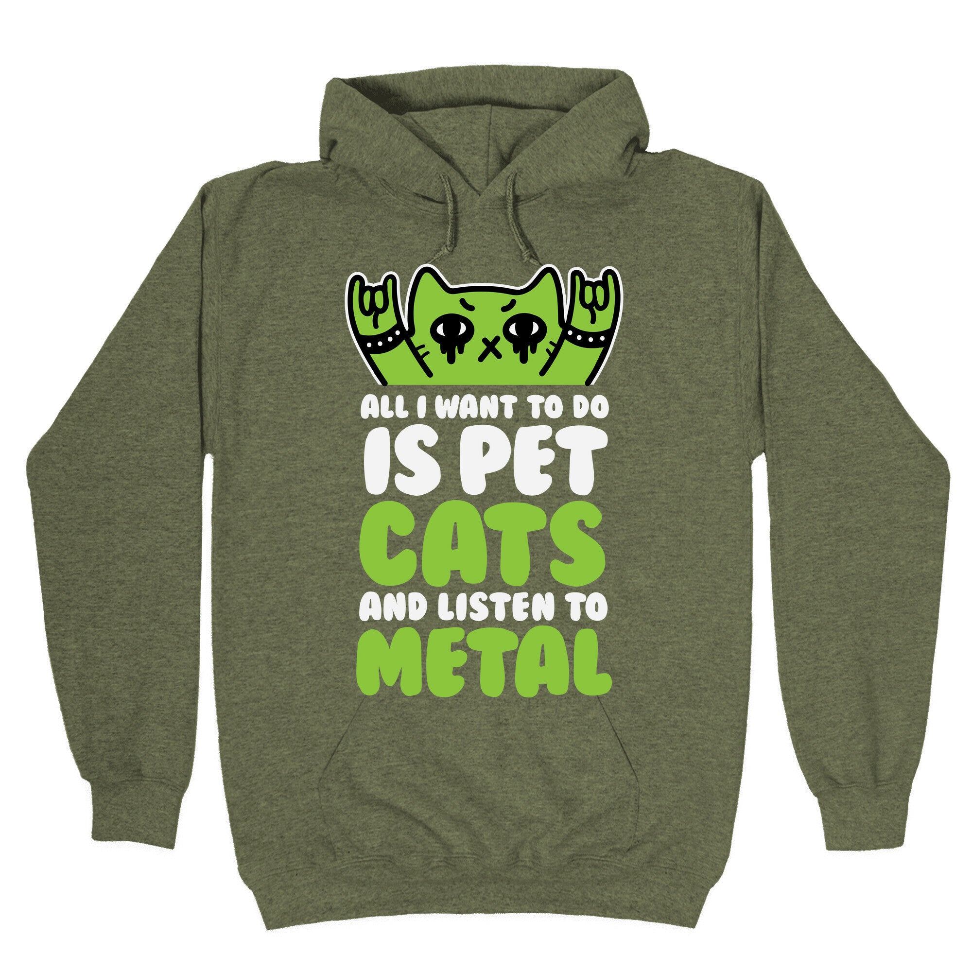 All I Want To Do Is Pet Cats And Listen To Metal Hoodie