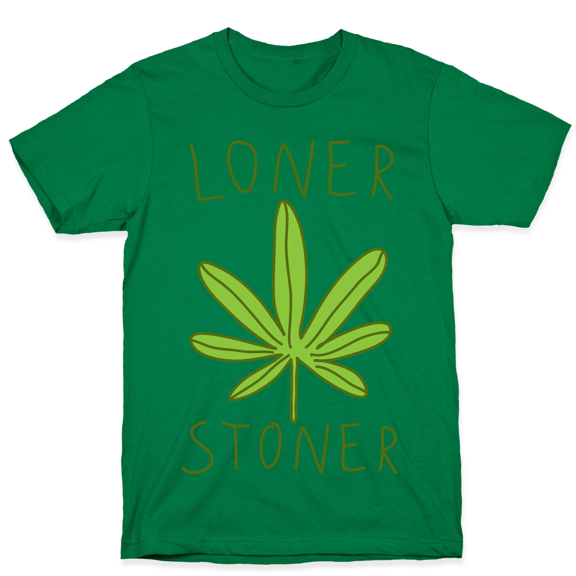 Loner Stoner T-Shirt