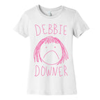 Debbie Downer Women's Cotton Tee