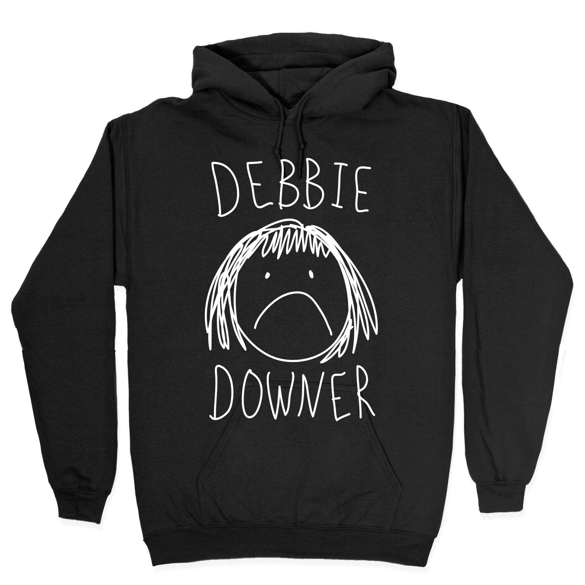 Debbie Downer Hoodie