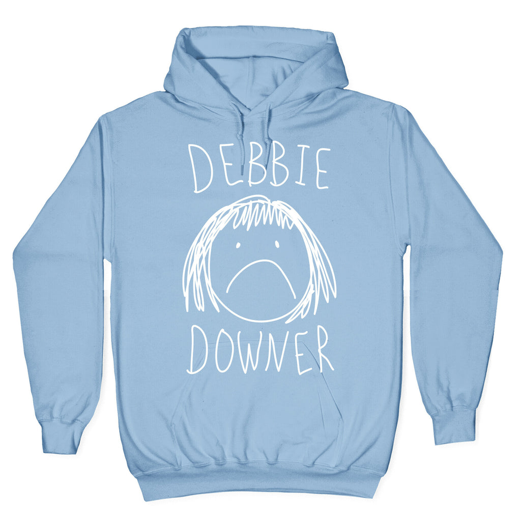 Debbie Downer Hoodie