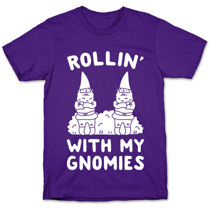 Rollin' With My Gnomies T-Shirt