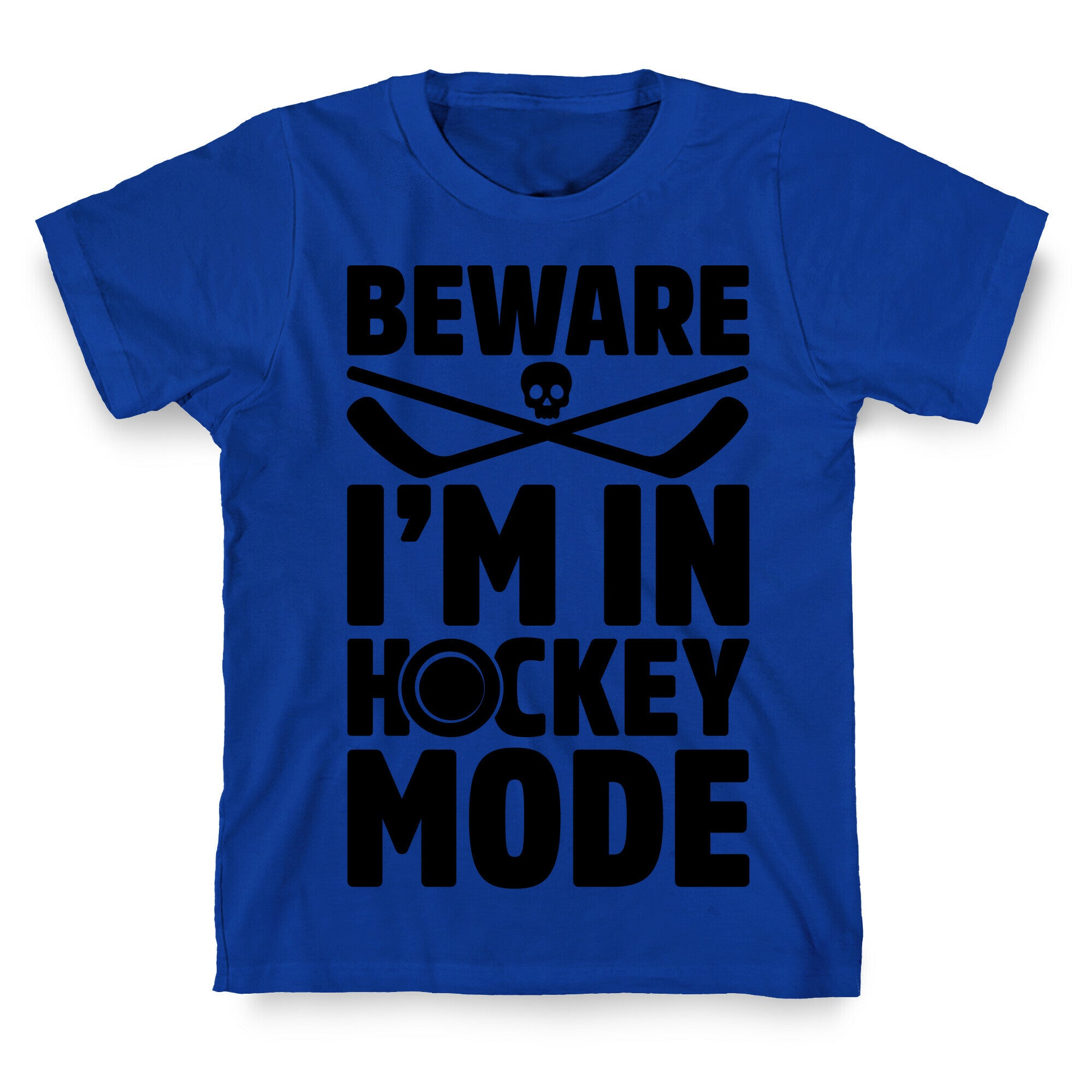 Beware I'm In Hockey Mode T-Shirt