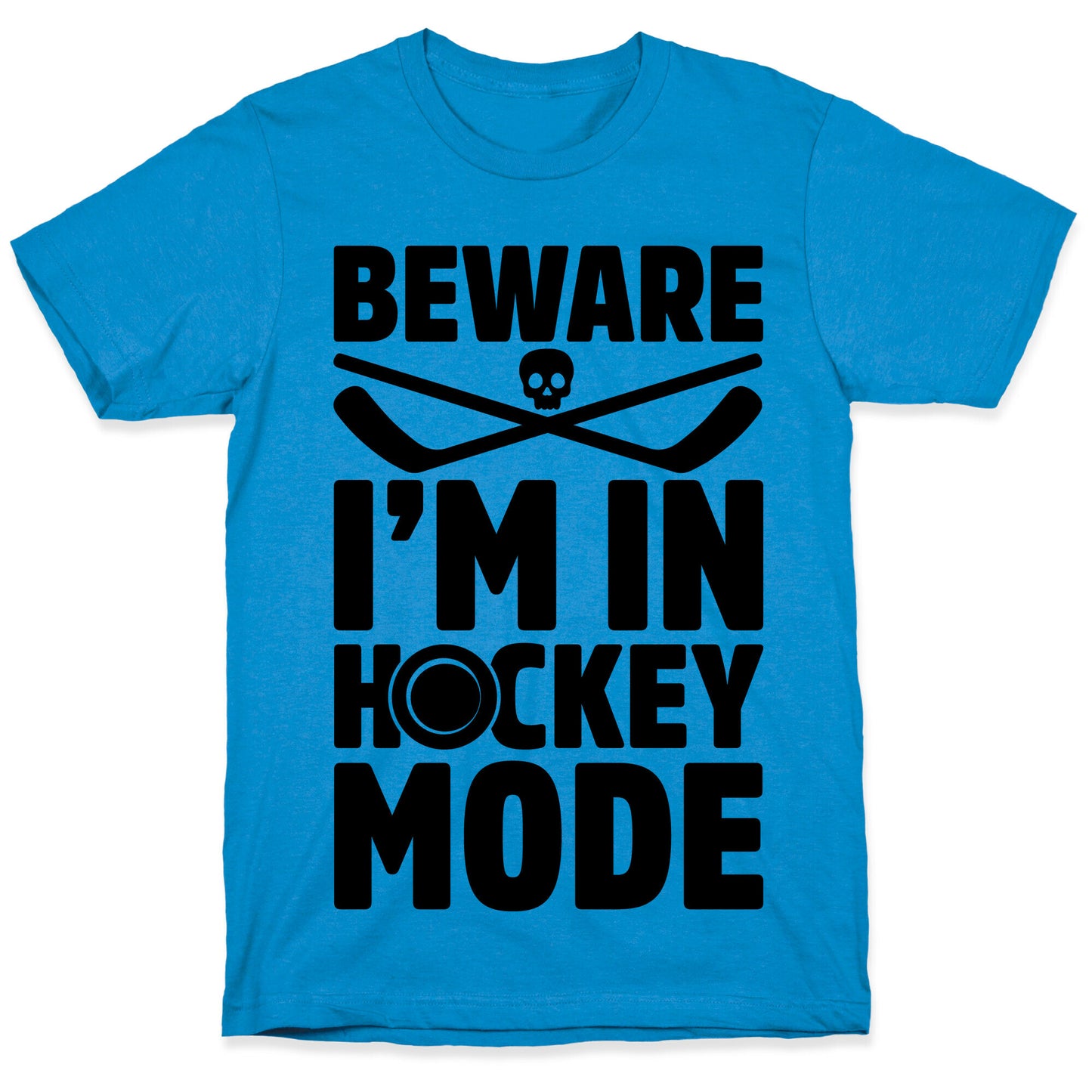 Beware I'm In Hockey Mode T-Shirt