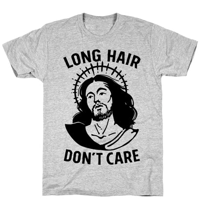Long Hair Don't Care Jesus T-Shirt