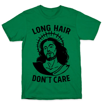Long Hair Don't Care Jesus T-Shirt