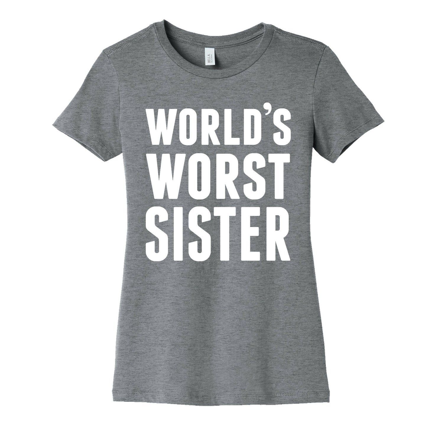 World's Worst Sister Women's Cotton Tee