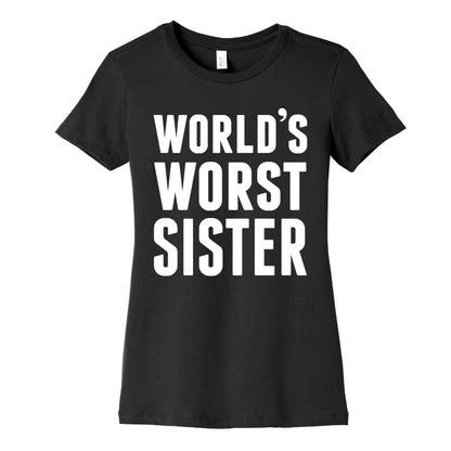 World's Worst Sister Women's Cotton Tee