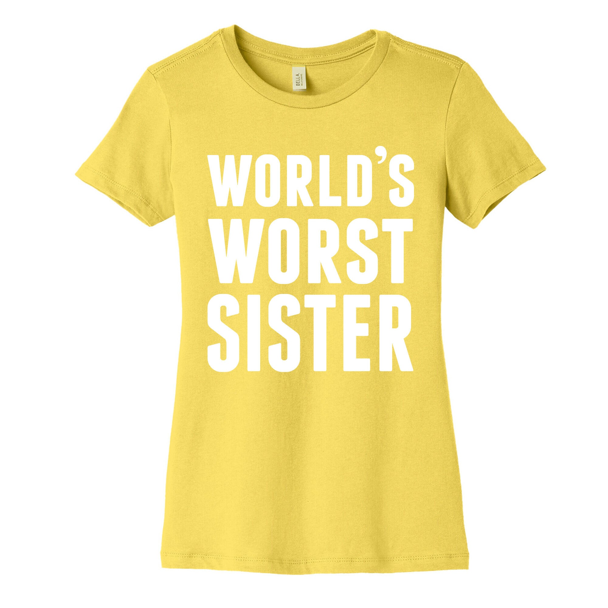 World's Worst Sister Women's Cotton Tee