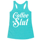Coffee Slut Racerback Tank