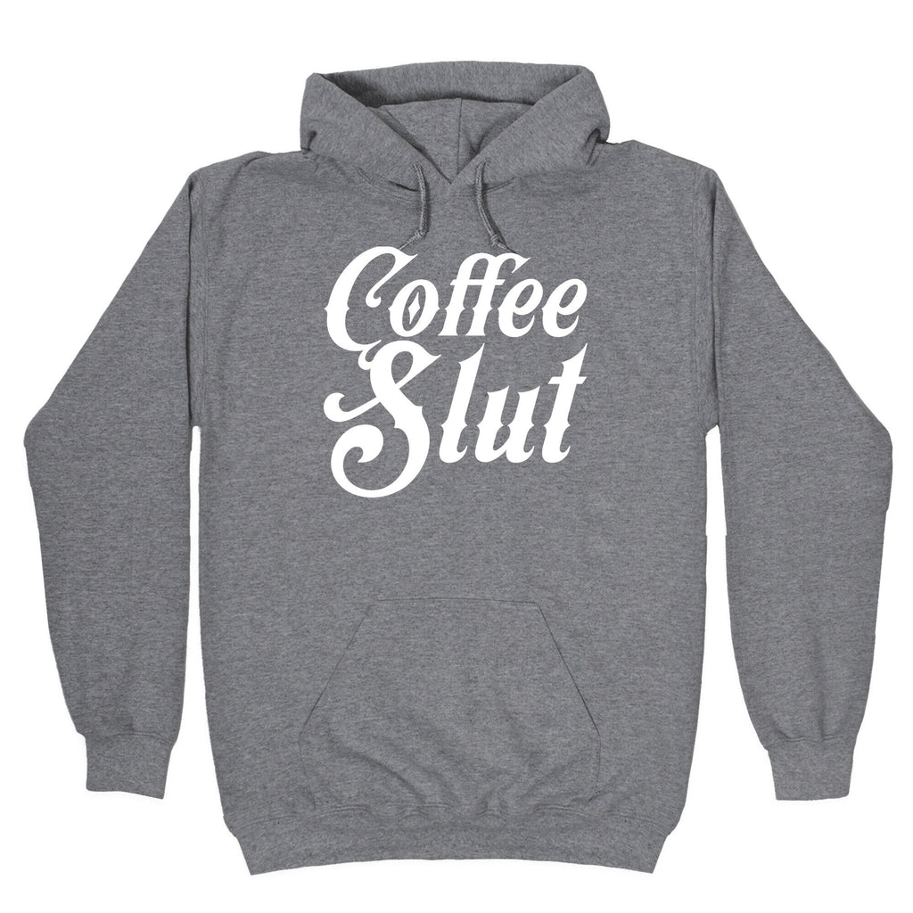 Coffee Slut Hoodie