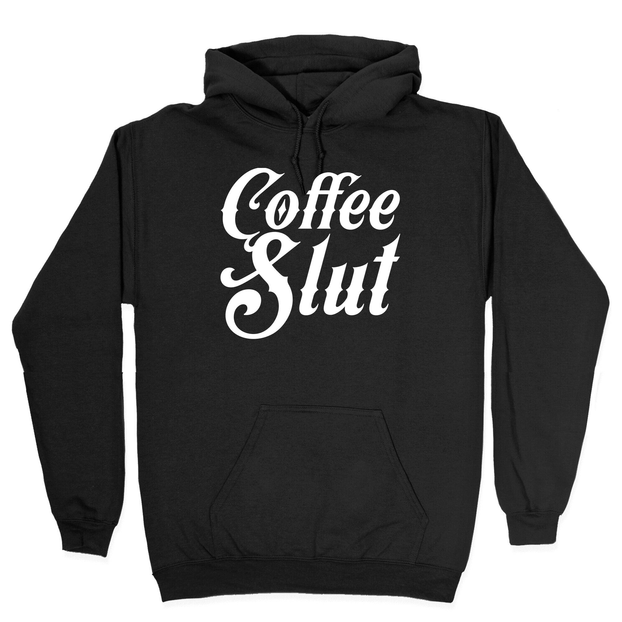 Coffee Slut Hoodie