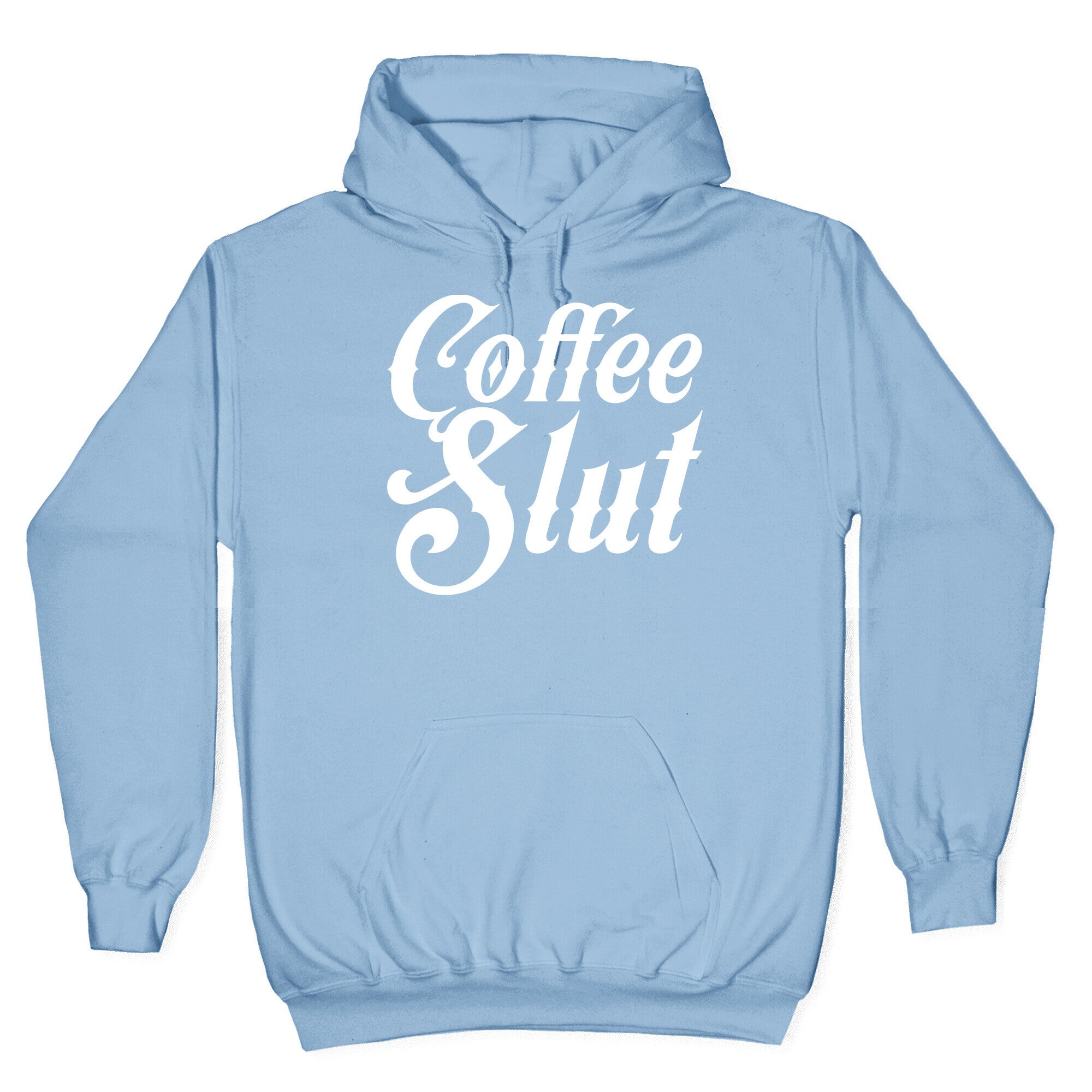 Coffee Slut Hoodie