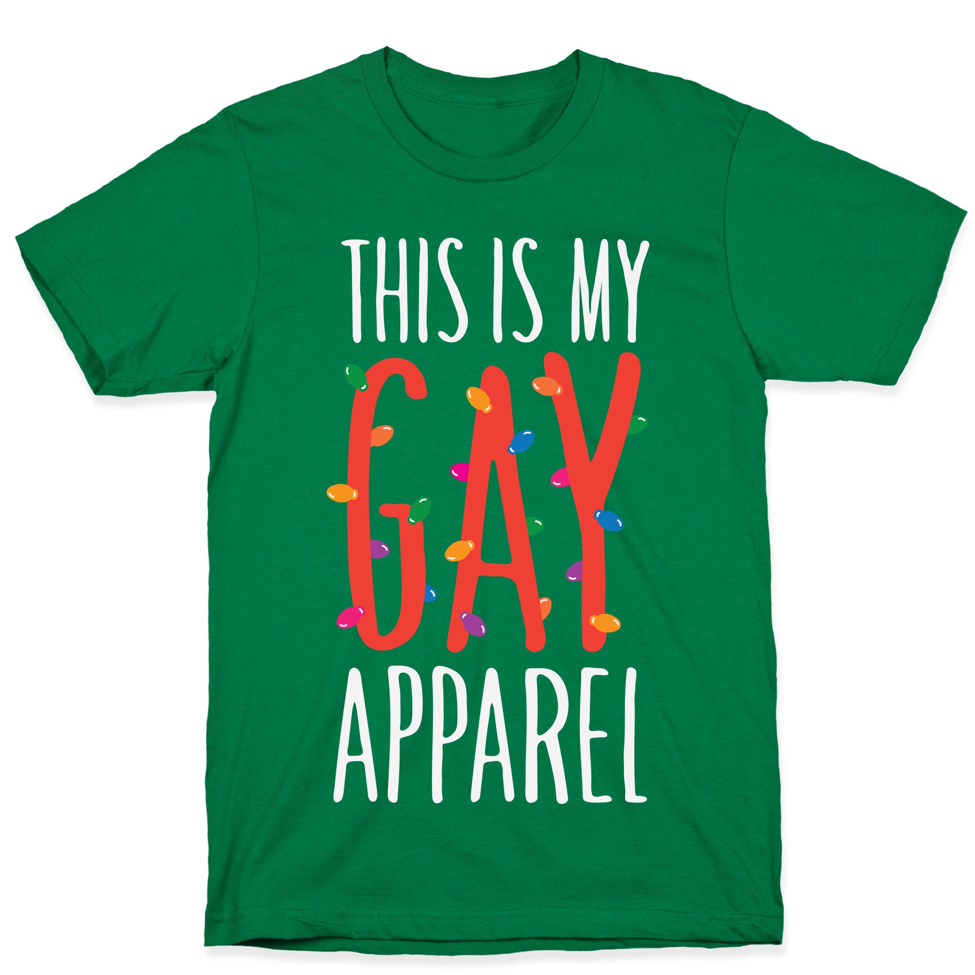 This Is My Gay Apparel T-Shirt