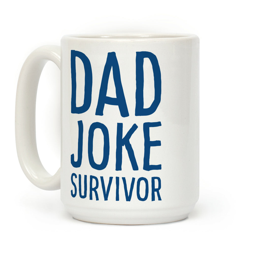 Dad Joke Survivor Coffee Mug