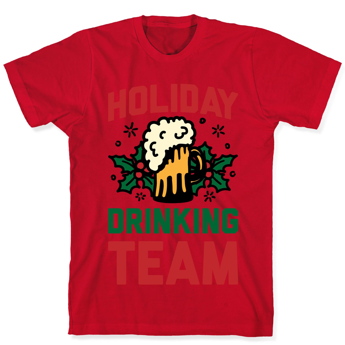 Holiday Drinking Team T-Shirt