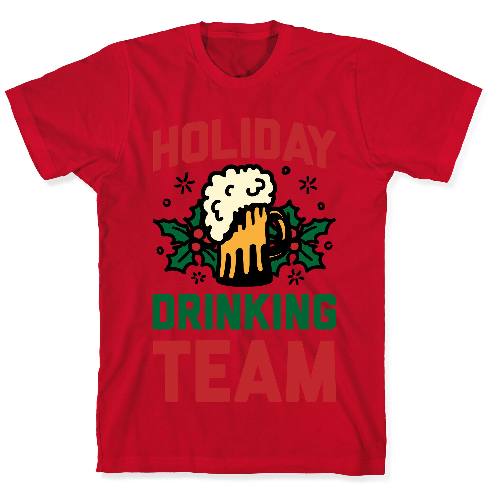 Holiday Drinking Team T-Shirt