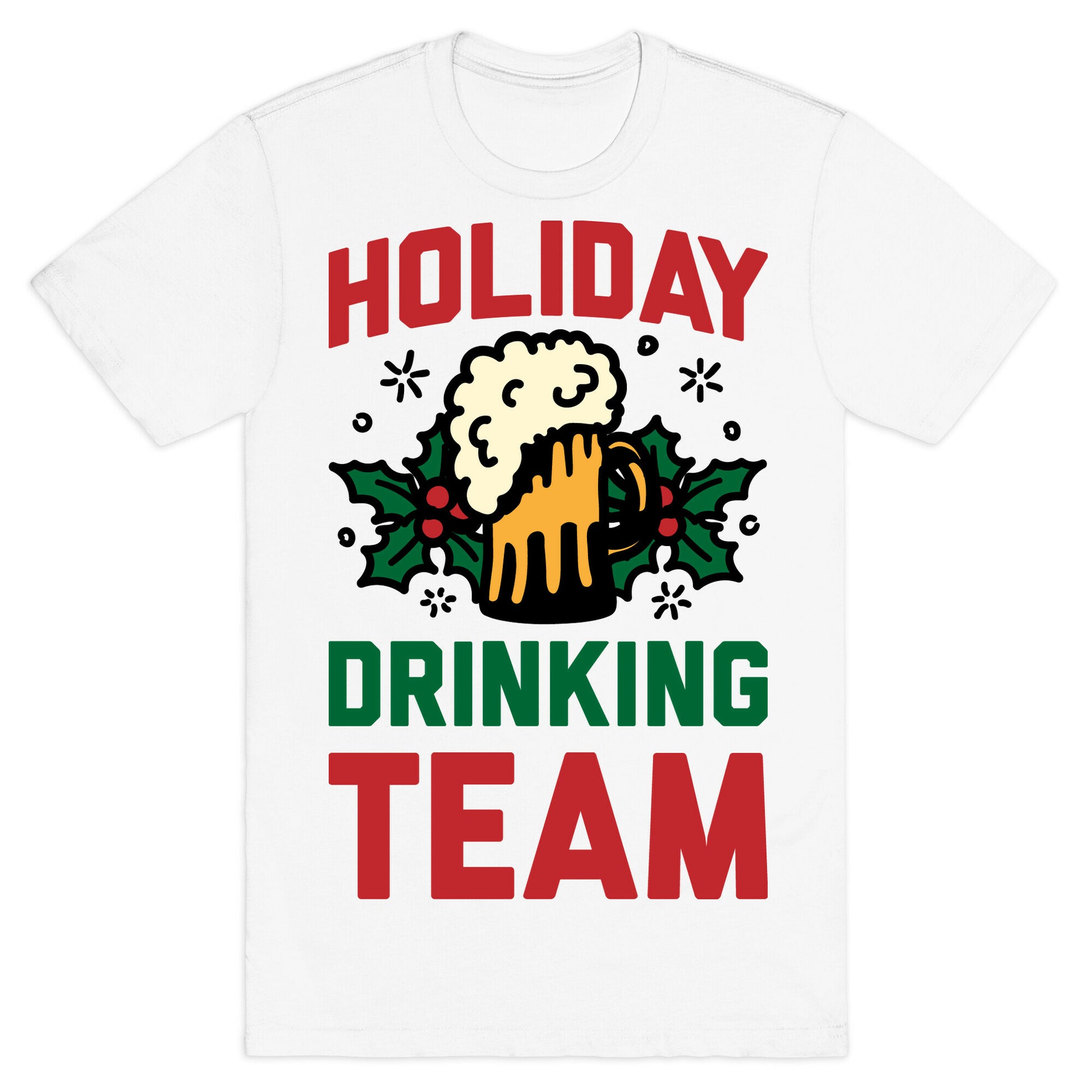 Holiday Drinking Team T-Shirt