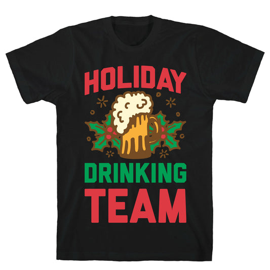Holiday Drinking Team T-Shirt