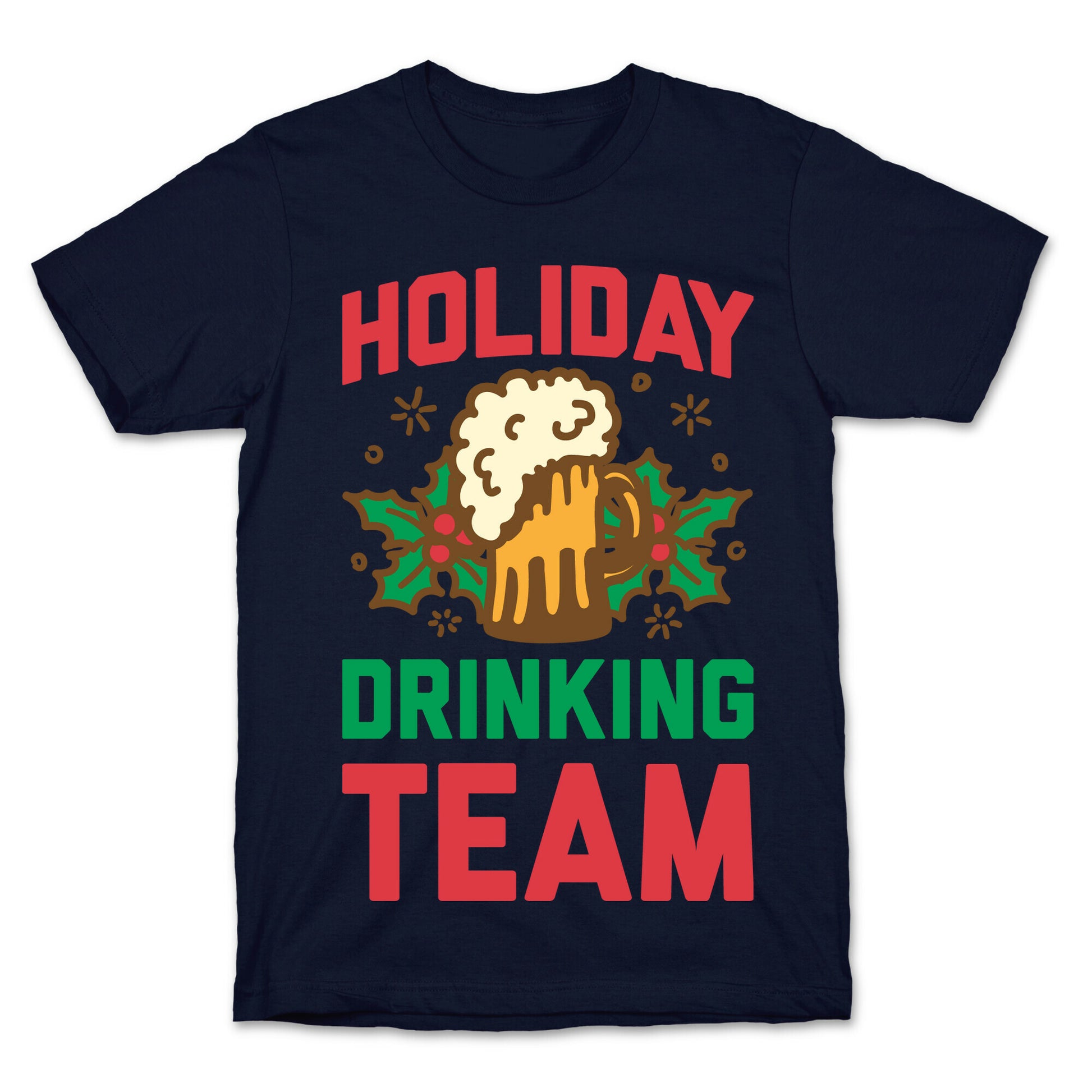 Holiday Drinking Team T-Shirt