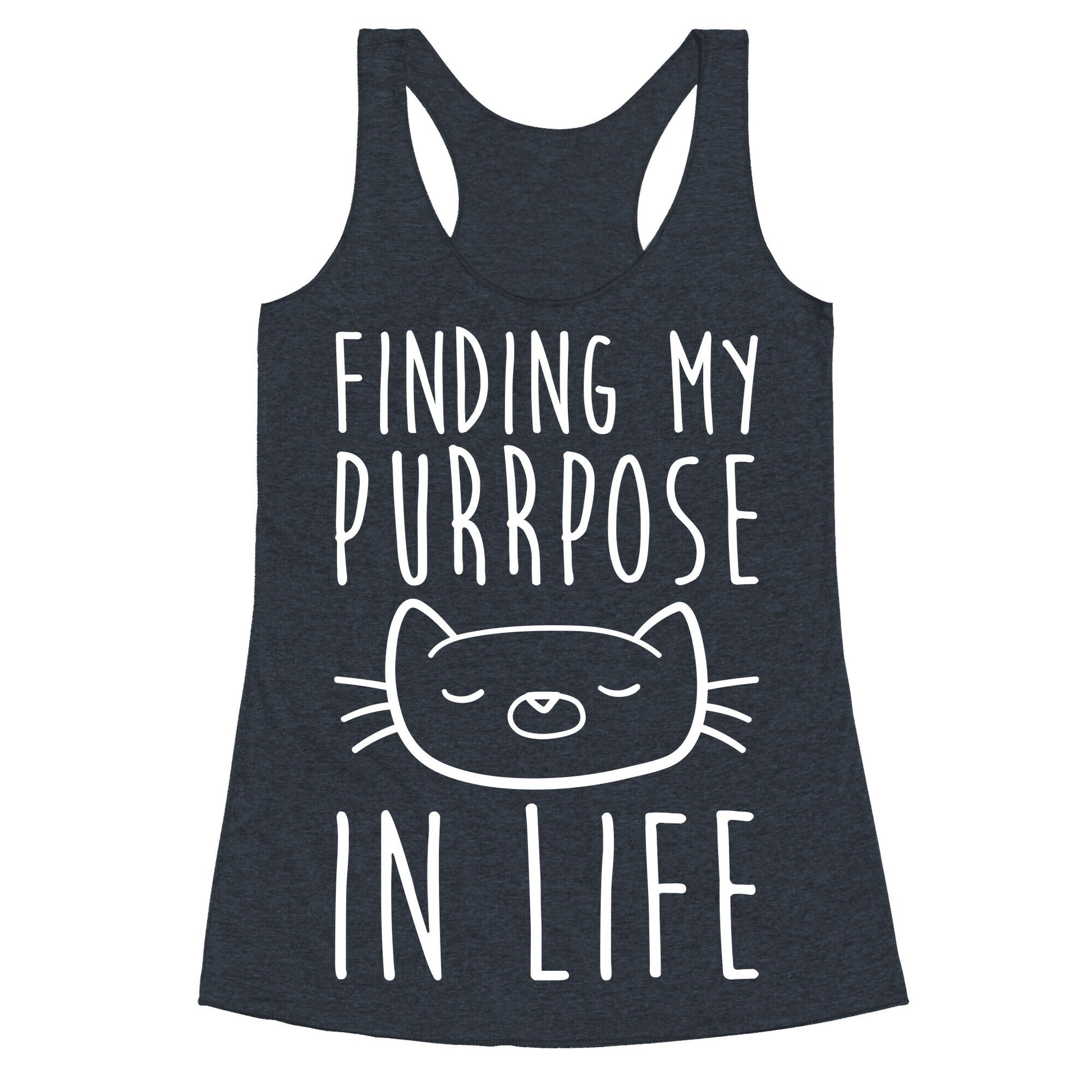 Finding My Purrpose In Life Racerback Tank