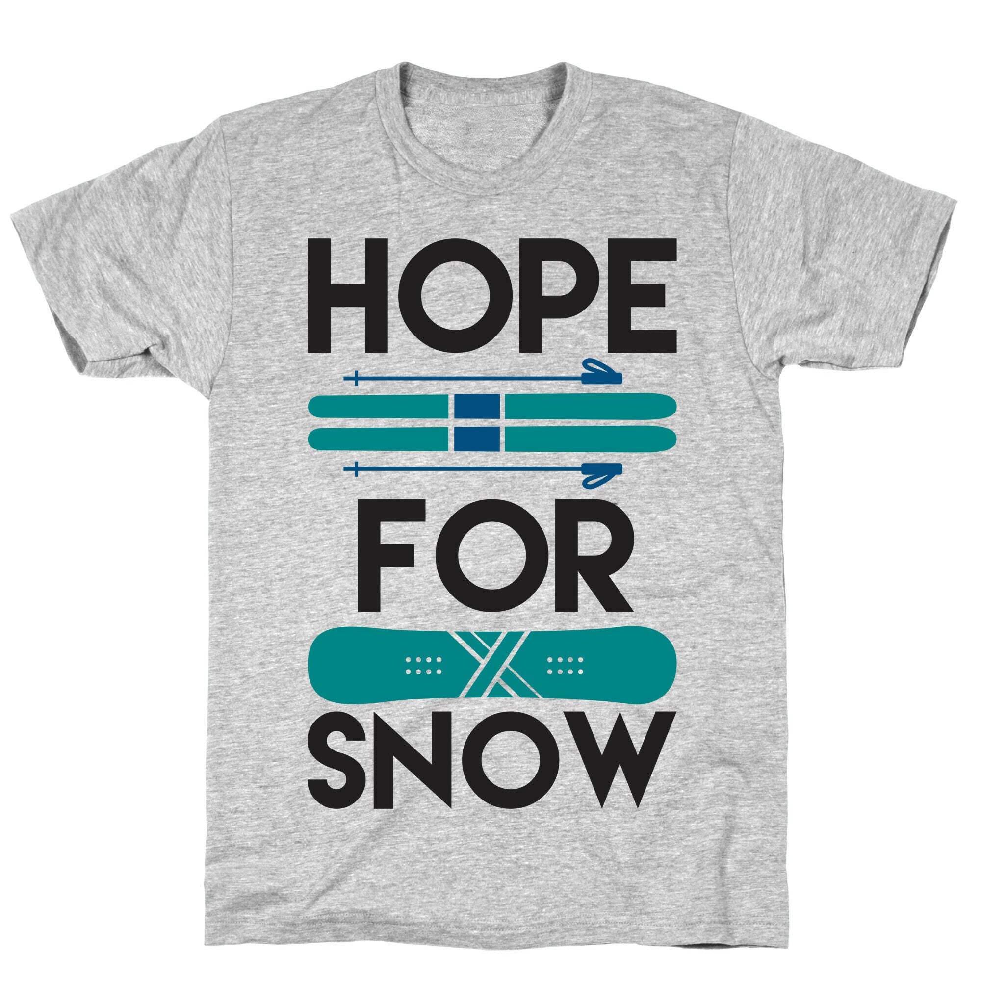 Hope For Snow T-Shirt