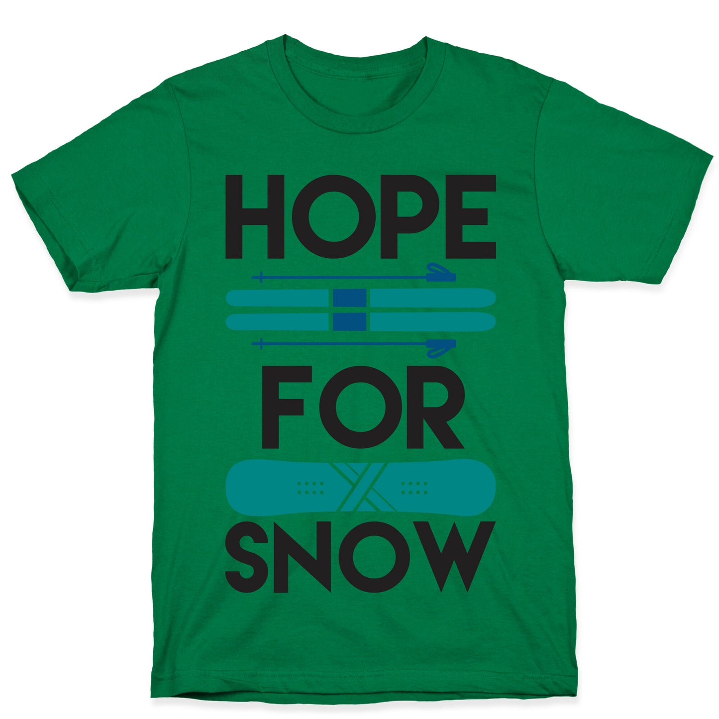 Hope For Snow T-Shirt