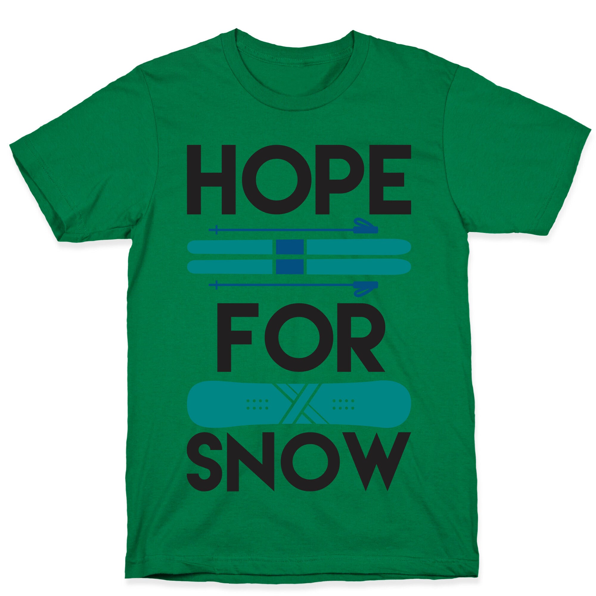 Hope For Snow T-Shirt