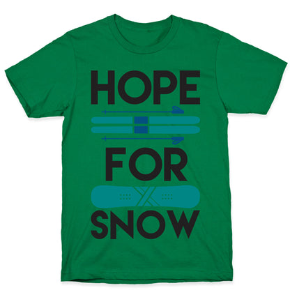 Hope For Snow T-Shirt