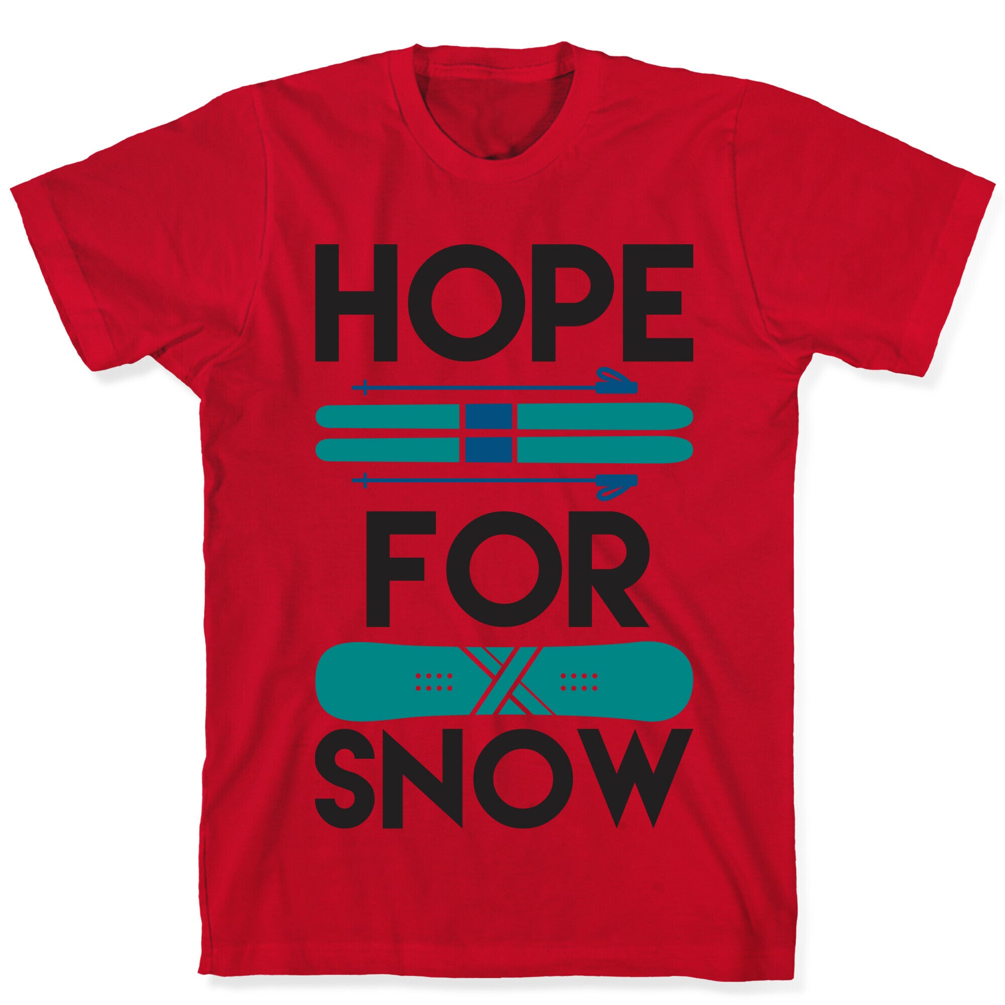 Hope For Snow T-Shirt