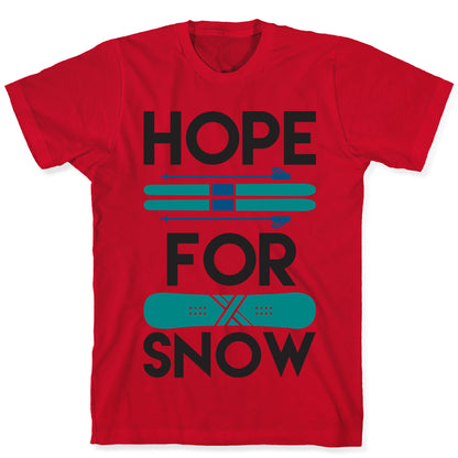 Hope For Snow T-Shirt