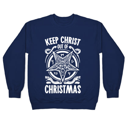 Keep Christ Out of Christmas Baphomet Crewneck Sweatshirt