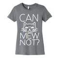 Can Mew Not? Women's Cotton Tee