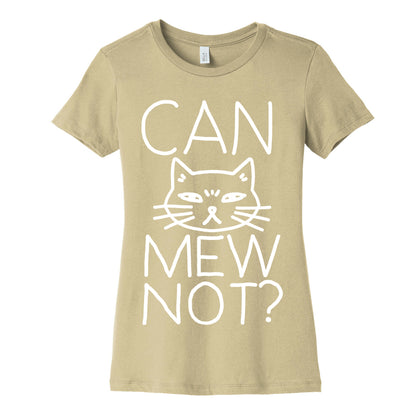 Can Mew Not? Women's Cotton Tee